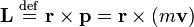 \mathbf<L></p>
<p> \ \stackrel<\mathrm<def>>\ \mathbf \times \mathbf <p>= \mathbf \times ( m \mathbf )