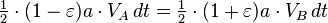 \begin\frac\end \cdot(1-\varepsilon)a\cdot V_A\,dt= \begin\frac\end \cdot(1+\varepsilon)a\cdot V_B\,dt