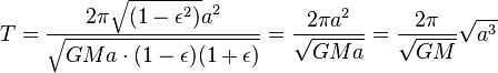 T=\frac<2\pi \sqrta^2><\sqrt> =\frac<2\pi a^2>>= \frac<2\pi>>>\sqrt