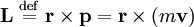 \mathbf<L></p>
<p> \ \stackrel<\mathrm<def>>\\ \mathbf \times \mathbf <p>= \mathbf \times ( m \mathbf )