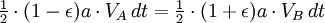 \begin\frac\end \cdot(1-\epsilon)a\cdot V_A\,dt= \begin\frac\end \cdot(1+\epsilon)a\cdot V_B\,dt